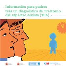 Información para padres tras un diagnóstico de Trastorno del Espectro Autista (TEA)