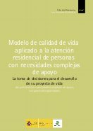 Modelo de calidad de vida aplicado a la atención residencial de personas con necesidades complejas de apoyo